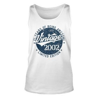 Vintage 2002 Limited Edition 21 Year Old Gifts 21St Birthday Unisex Tank Top - Seseable