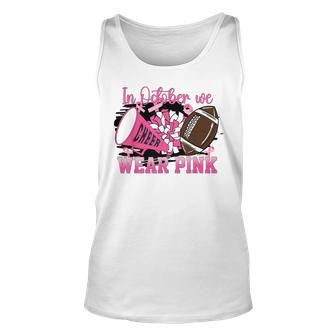 We Wear Pink And Cheer Football For Breast Cancer Awareness Tank Top | Seseable CA