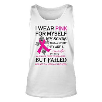 I Wear Pink For Myself My Scars Tell A Story Breast Cancer Tank Top - Thegiftio UK