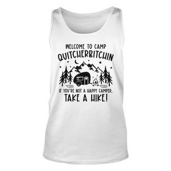 Welcome To Camp Quitcherbitchin Summer Camp Camping Life Unisex Tank Top | Mazezy