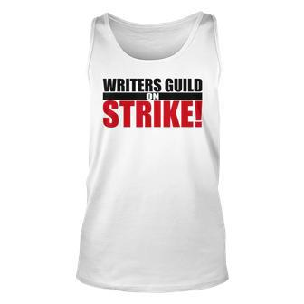 Wga Strike - Writers Guild On Strike Writers Guild America  Unisex Tank Top
