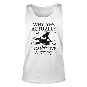 Why Yes Actually I Can Drive A Stick Halloween Witch Tank Top - Monsterry UK