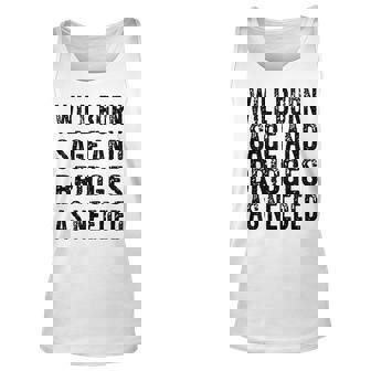 Will Burn Sage And Bridges As Needed Tank Top | Mazezy