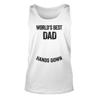 Worlds Best Dad Hands Down Make A Handprint Unisex Tank Top - Thegiftio UK