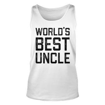 Worlds Best Uncle Gift For Uncle Unisex Tank Top | Mazezy