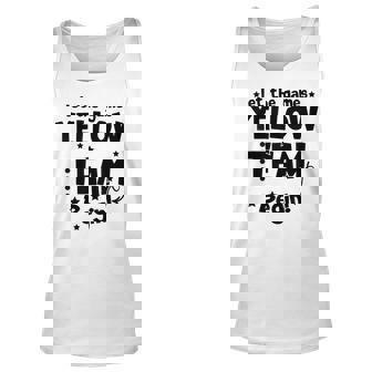 Yellow Team Let The Games Begin Field Trip Day Unisex Tank Top - Thegiftio UK