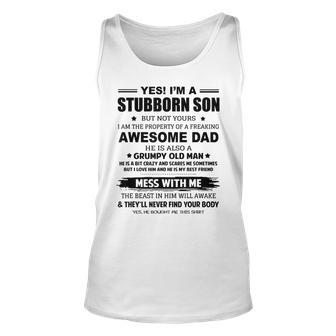 Yes Im A Stubborn Son But Not Yours I Am The Property Of Unisex Tank Top | Mazezy