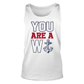 You Are A W Anchor Unisex Tank Top | Mazezy