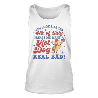 You Look Like 4Th Of July Makes Me Want A Hot Dog Real Bad Unisex Tank Top - Thegiftio UK