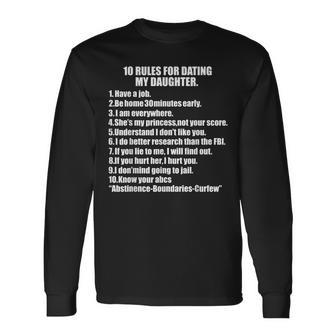 10 Rules Dating My Daughter Overprotective Dad Protective Long Sleeve T-Shirt T-Shirt | Mazezy