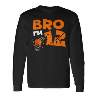 12Th Birthday Boy Bro I'm 12 Year Old Basketball Theme Long Sleeve T-Shirt | Mazezy UK