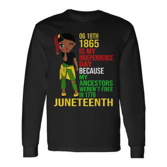 1865 Junenth Is My Independence Day Black Melanin Girls Long Sleeve T-Shirt T-Shirt | Mazezy
