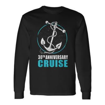 30Th Anniversary Cruise Matching Couples Cruising Long Sleeve T-Shirt T-Shirt | Mazezy