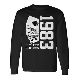 40Th Birthday Poker Limited Edition 1983 Long Sleeve T-Shirt T-Shirt | Mazezy