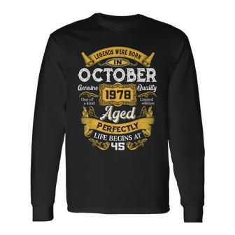 45 Years Old Legends Born In October 1978 45Th Birthday Long Sleeve T-Shirt - Monsterry CA