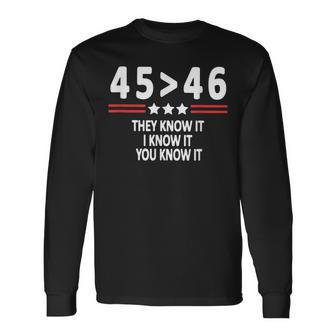 4546 They Know It I Know It You Know It Long Sleeve T-Shirt - Thegiftio UK