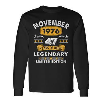 47 Years Old Legend Since November 1976 47Th Birthday Long Sleeve T-Shirt | Mazezy