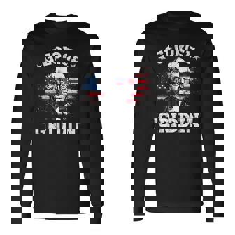4Th Of July George Washington Griddy George Griddin Long Sleeve T-Shirt | Mazezy