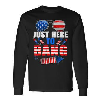 4Th Of July Im Just Here To Bang Usa Flag Sunglasses 1 Long Sleeve T-Shirt - Monsterry