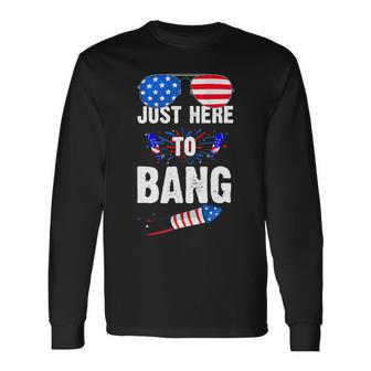 4Th Of July Im Just Here To Bang Usa Flag Sunglasses 3 Long Sleeve T-Shirt - Monsterry