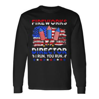 4Th Of July Shirts Fireworks Director If I Run You Run 1 Long Sleeve T-Shirt - Monsterry