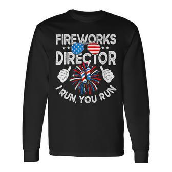 4Th Of July Shirts Fireworks Director If I Run You Run4 6 Long Sleeve T-Shirt - Monsterry UK