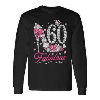 60Th Birthday 60 & Fabulous Pink 60 Years Old Diamond Shoes Long Sleeve T-Shirt - Monsterry CA