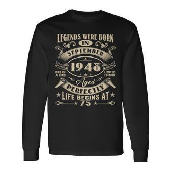 75Th Birthday 75 Years Old Legends Born September 1948 Long Sleeve T-Shirt | Mazezy CA