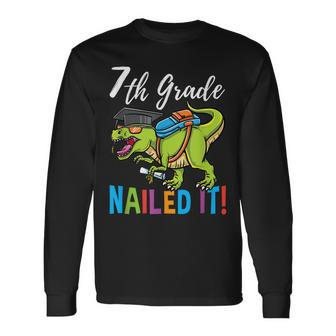 7Th Grade Nailed It Dinosaur Graduation Long Sleeve T-Shirt T-Shirt | Mazezy