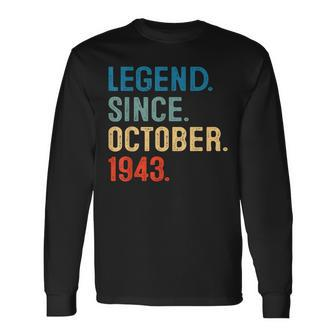 80 Year Old 80Th Birthday Legend Since October 1943 Long Sleeve T-Shirt | Mazezy