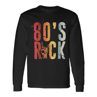 80S Rock Retro Vintage 80S Rock Fan Long Sleeve T-Shirt - Seseable