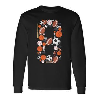8Th Birthday Boy 8 Years Old Sports Baller Long Sleeve T-Shirt - Monsterry AU
