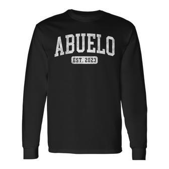 Abuelo Est 2023 Fathers Day Promoted To Abuelo Long Sleeve T-Shirt - Seseable