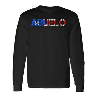 Abuelo Puerto Rico Flag Puerto Rican Pride Fathers Day Long Sleeve T-Shirt - Seseable