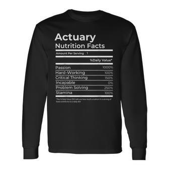 Actuary Nutrition Facts Job Actuarial Science Long Sleeve T-Shirt T-Shirt | Mazezy