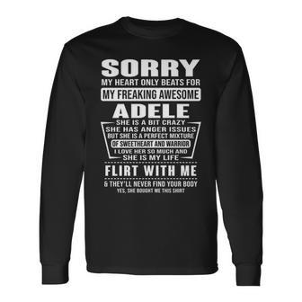 Adele Name Sorry My Heartly Beats For Adele Long Sleeve T-Shirt - Seseable