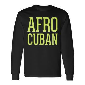 Afro Cuban Havana Cuban Style Long Sleeve T-Shirt | Mazezy