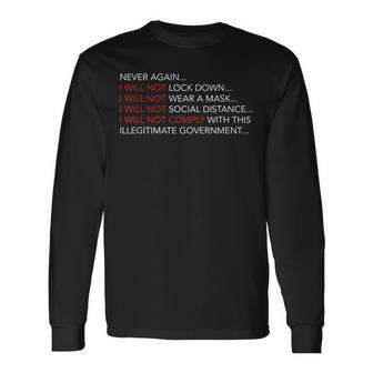 Never Again I Will Not Comply Can't Believe This Government Long Sleeve T-Shirt | Mazezy