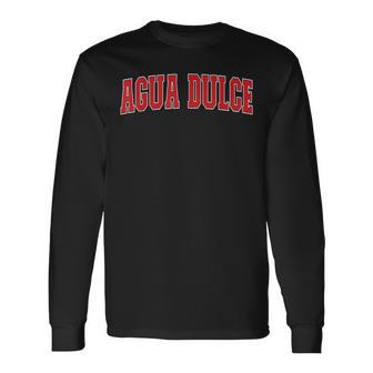 Agua Dulce California Souvenir Trip College Style Red Text Long Sleeve T-Shirt | Mazezy
