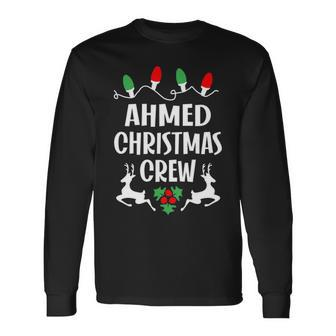 Ahmed Name Christmas Crew Ahmed Long Sleeve T-Shirt - Seseable