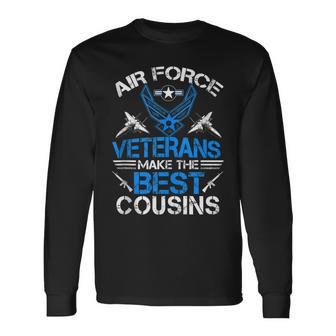 Air Force Veterans Make The Best Cousins Long Sleeve T-Shirt T-Shirt | Mazezy
