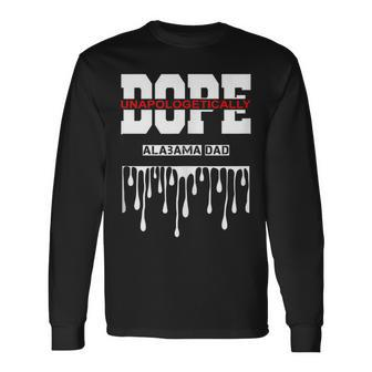 Alabama Dad Pride Greatest Dope Proud State Life Long Sleeve T-Shirt T-Shirt | Mazezy