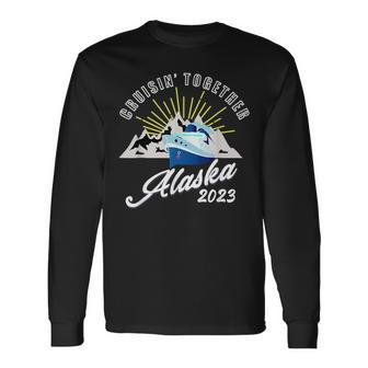Alaska Cruise Vacation 2023 Cruisin Together Vacation Long Sleeve T-Shirt - Seseable