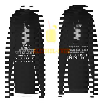 Alcohol-Free Drinker Total Sober Sobriety Totalism Long Sleeve T-Shirt T-Shirt | Mazezy