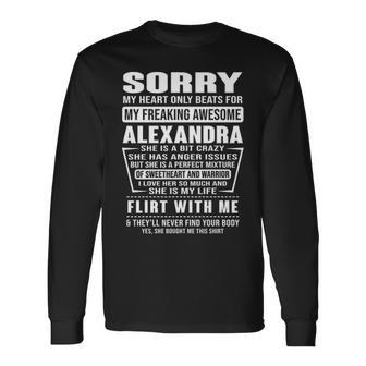 Alexandra Name Sorry My Heartly Beats For Alexandra Long Sleeve T-Shirt - Seseable