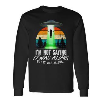 Alien Lover It Was Aliens Alien Long Sleeve - Seseable