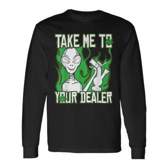 Alien Stoner 420 Weed Marijuana Leader Ufo Bong UFO Long Sleeve T-Shirt T-Shirt | Mazezy