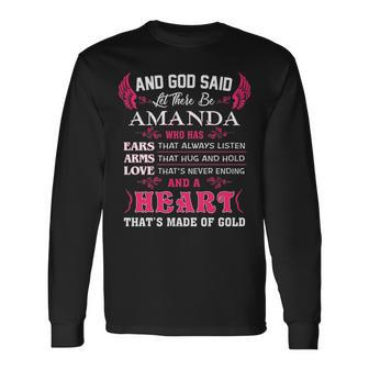 Amanda Name And God Said Let There Be Amanda V2 Long Sleeve T-Shirt - Seseable