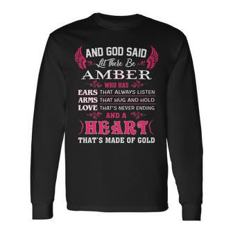 Amber Name And God Said Let There Be Amber V3 Long Sleeve T-Shirt - Seseable