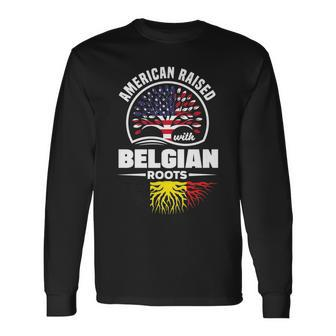 American Raised With Belgian Roots Belgium Belgian Flag Long Sleeve T-Shirt - Seseable